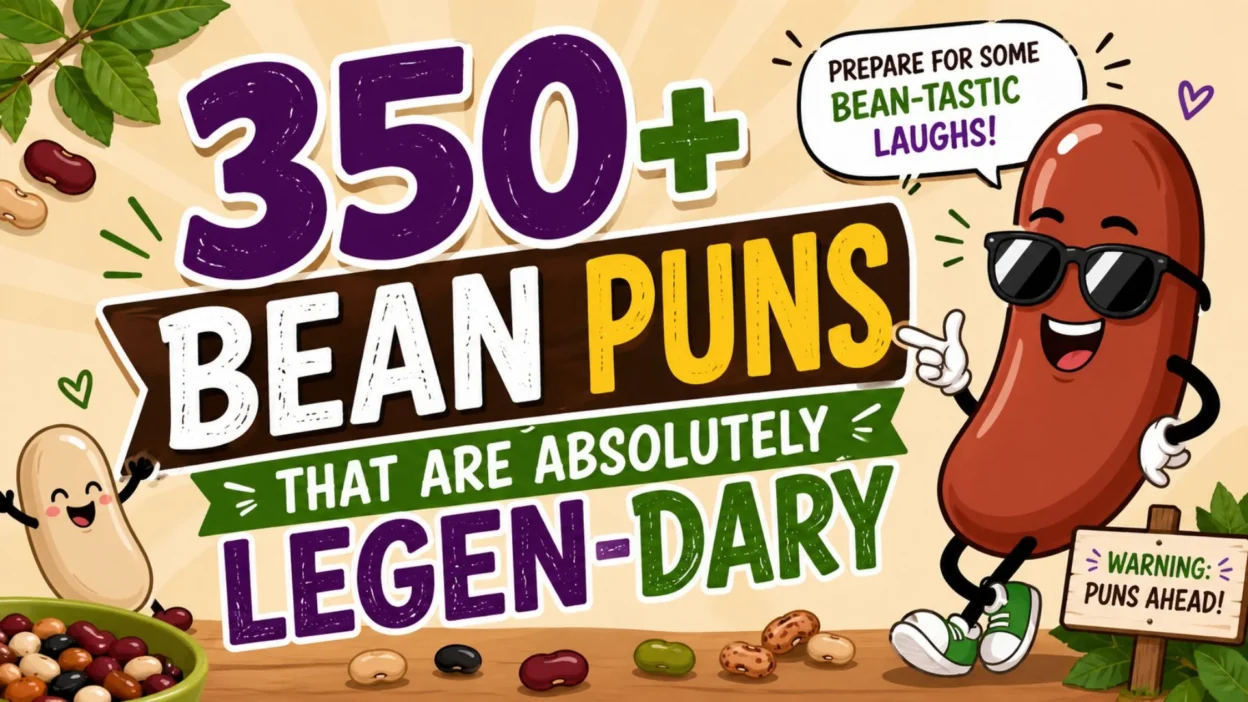 350+ Bean Puns That Are Absolutely Legen-dary