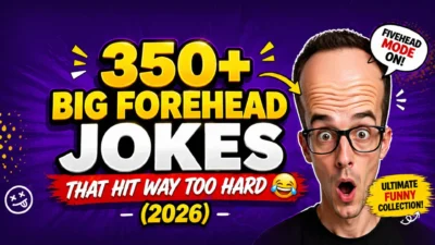 350+ Big Forehead Jokes That Hit Way Too Hard 😂 (2026)