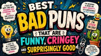 Best Bad Puns That Are Funny, Cringey and Surprisingly Good