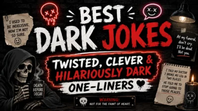 Best Dark Jokes Twisted, Clever & Hilariously Dark One-Liners 🖤