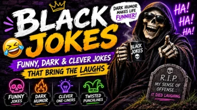 Black Jokes Funny, Dark & Clever Jokes That Bring the Laughs