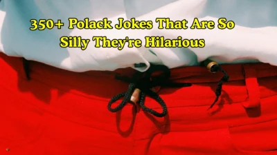 350+ Polack Jokes That Are So Silly They're Hilarious