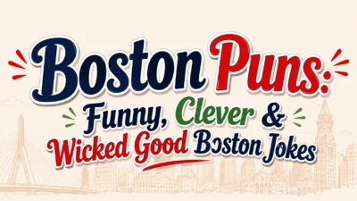 Boston Puns Funny, Clever & Wicked Good Boston Jokes