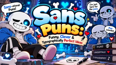 Sans Puns: Funny, Clever & Typographically Perfect Ideas ✍️